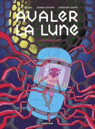 Avaler la Lune tome 1: L'ascenseur