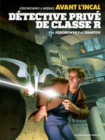 Avant l'Incal tome 2: Détective privé de classe R 
