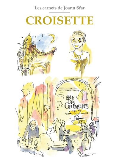 Les Carnets De Joann Sfar Croisette