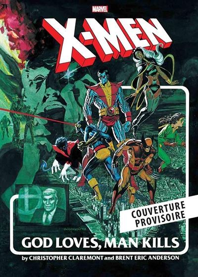 X-men: Dieu crée l'Homme détruit