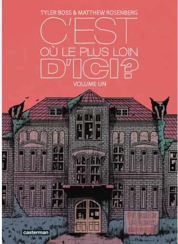 C'est où le plus loin d'ici? volume 1