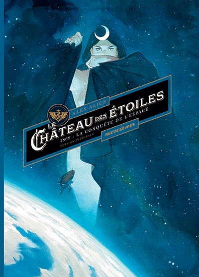 Le château des étoiles intégrale cycle 1