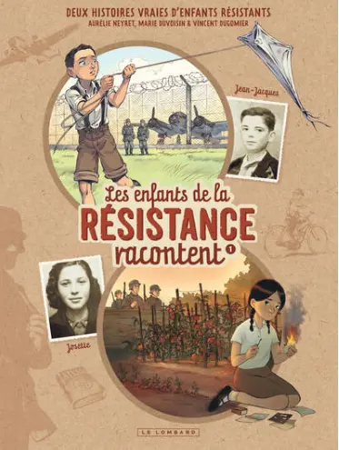 Les enfants de la résistance racontent tome 1