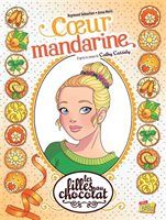 Les filles en chocolat tome 3: coeur mandarine