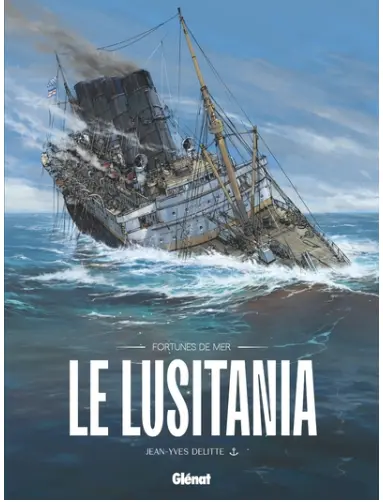Fortunes de mer: Lusitania 