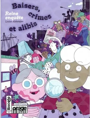 Reine enquête: baisers, crimes et alibis 