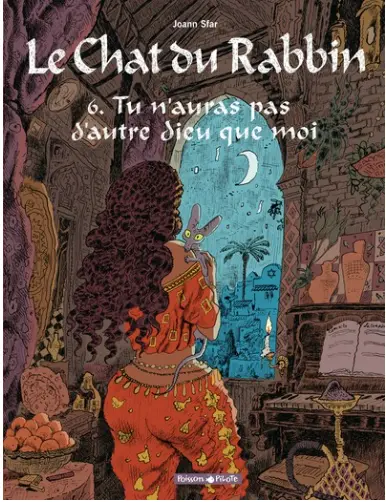  Le chat du Rabbin tome 6: Tu n'auras pas d'autre dieu que moi