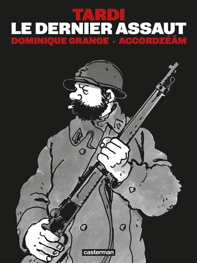 Le Dernier Assaut (Nouvelle édition avec CD)