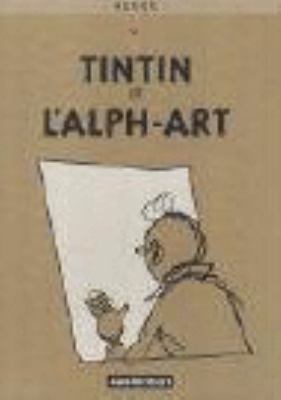 Les aventures de Tintin tome 24 : Tintin et L'Alph-art