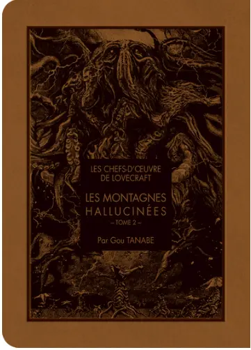 Les chefs-d'oeuvre de Lovecraft: Les montagnes hallucinées tome 2