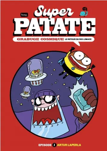 Superpatate tome 11: Grabuge Cosmique 