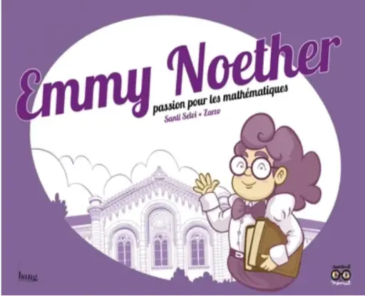 Emmy Noether: Passion pour les mathématiques