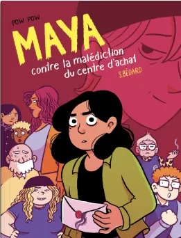 Maya contre la malédiction du centre d'achat 