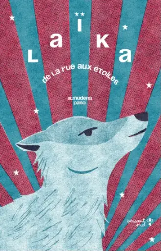 Laïka: de la rue aux étoiles