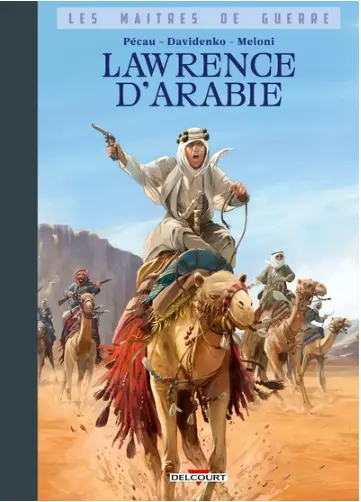 Les maitres de guerre: Lawrence d'Arabie 