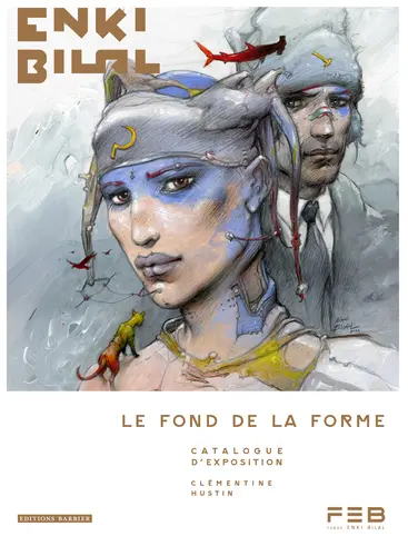 Le fond de la forme - catalogue d'exposition