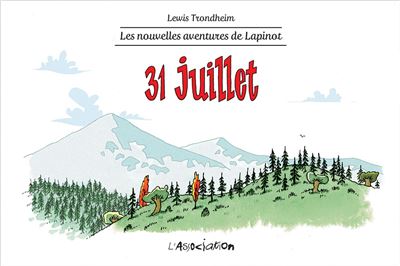  Les nouvelles aventures de Lapinot: tome 8: 31 Juillet