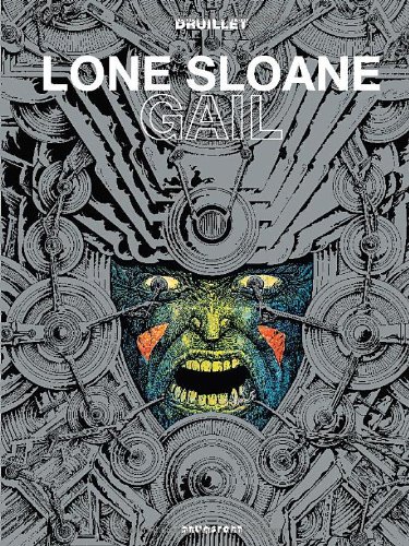 Lone Sloane: Gail