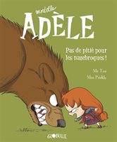  Mortelle Adèle tome 7: Pas de pitié pour les nazebroques