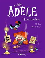 Mortelle Adèle Tome 10