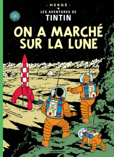  Les aventure de Tintin tome 17: On a marché sur la Lune