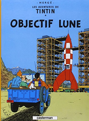 Les aventures de Tintin tome 16: Objectif Lune 