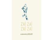Zaï zaï zaï zaï 