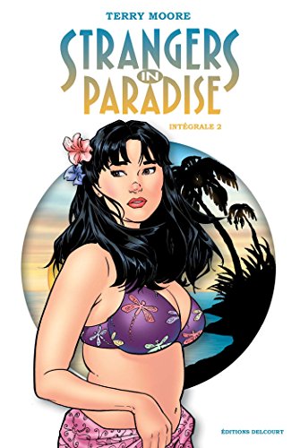 Strangers in Paradise intégrale volume 2