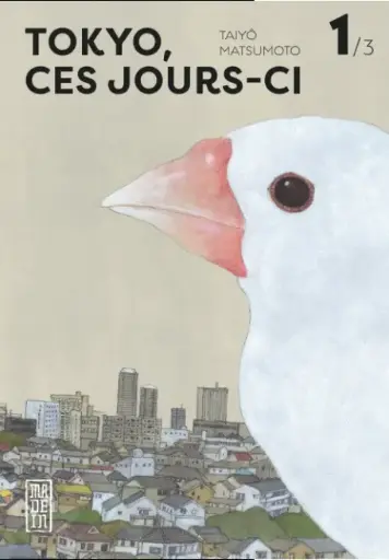Tokyo, ces jours-ci tome 1